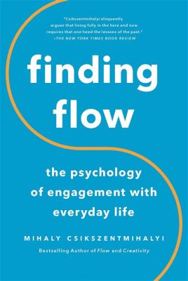  Finding Flow: The Psychology of Engagement -  An Artistic Journey Through Productivity and Passion